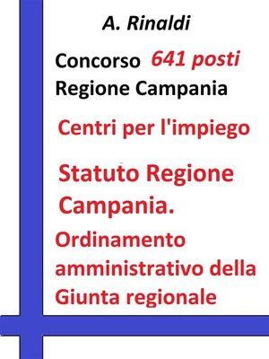 cover image of Concorso 641 posti Regione Campania--Statuto e Ordinamento amministrativo
